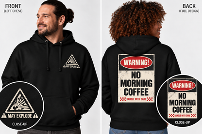 MAY EXPLODE No Morning Coffee | Funny Coffee Lover Hoodie