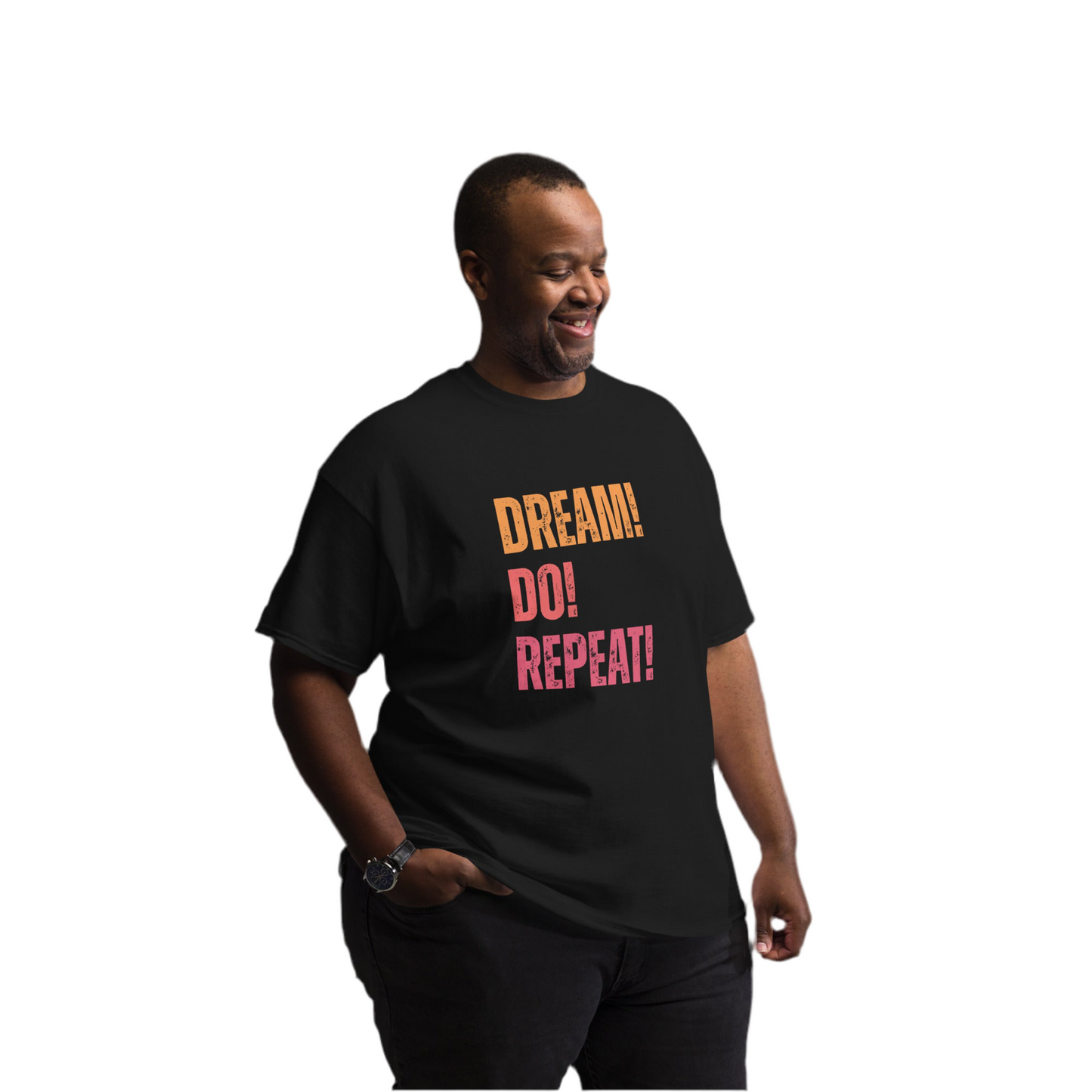 Unisex Classic Tee - Dream! Do! Repeat!