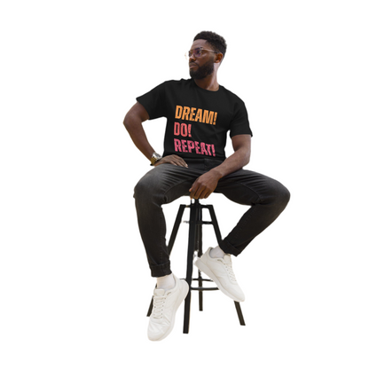 Unisex Classic Tee - Dream! Do! Repeat!